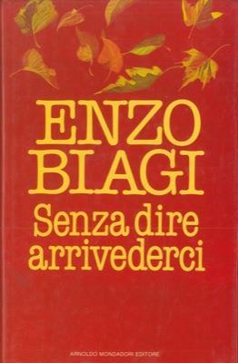 Senza dire arrivederci - Enzo Biagi - copertina