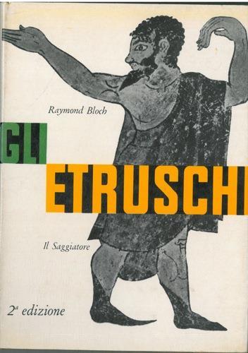Gli etruschi - Raymond Bloch - copertina