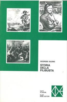 Storia della filibusta - Georges Blond - copertina