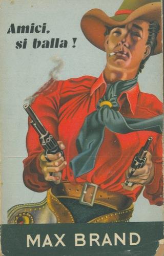 Amici, si balla! - Max Brand - copertina