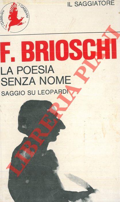 La poesia senza nome. Saggio su Leopardi