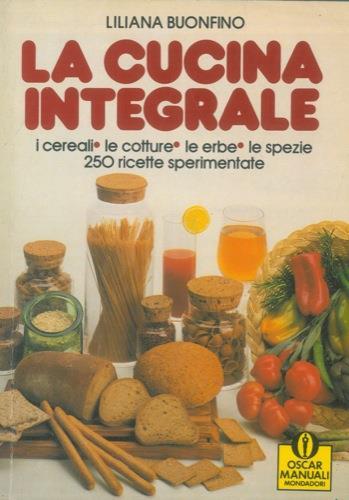 La cucina integrale - Liliana Buonfino - copertina