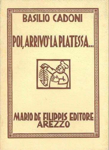 Poi, arrivò la platessa. Racconto autobiografico-culinario - Basilio Cadoni - copertina