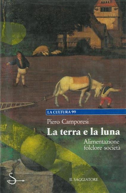 La terra e la luna - Piero Camporesi - copertina