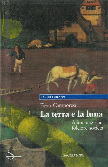 La terra e la luna - Piero Camporesi - copertina