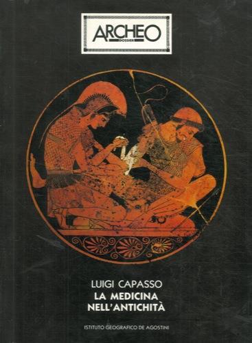 La medicina nell'antichità - Luigi Capasso - copertina