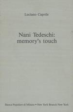 Nani Tedeschi : memory's touch