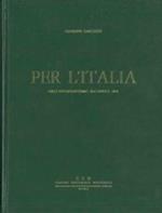 Per l'Italia. Dall'interventismo all'aprile 1945