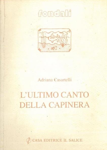 L' ultimo canto della capinera - Adriana Casartelli - copertina