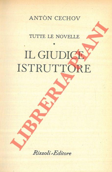 Tutte le novelle. Il giudice istruttore
