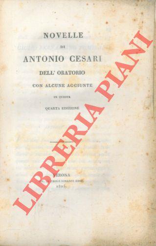 Novelle di Antonio Cesari dell'oratorio. Con alcune aggiunte in questa quarta edizione