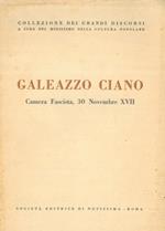 Galeazzo Ciano. Camera Fascista, 30 novembre XVII