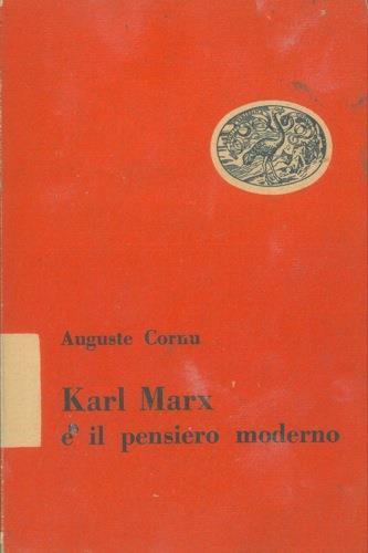 Karl Marx e il pensiero moderno - Auguste Cornu - copertina