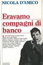 Eravamo compagni di banco