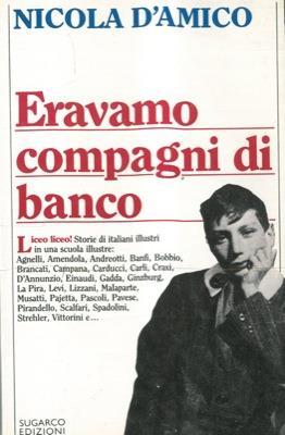 Eravamo compagni di banco - Nicola D'Amico - copertina