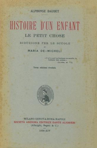 Histoire d'un enfant. Le petit chose - Alphonse Daudet - copertina