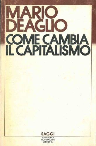 Come cambia il capitalismo - Mario Deaglio - copertina