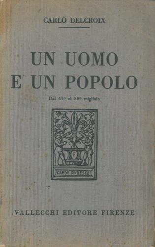 Un uomo e un popolo - Carlo Delcroix - copertina
