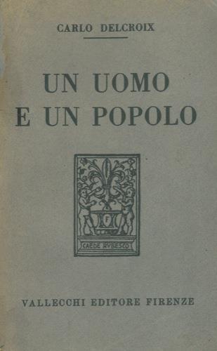 Un uomo e un popolo - Carlo Delcroix - copertina