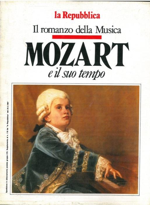 Mozart e il suo tempo. Il romanzo della Musica - Giorgio Dell'Arti - copertina