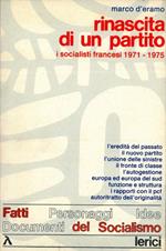 Rinascita di un partito. I socialisti francesi 1971 - 1975