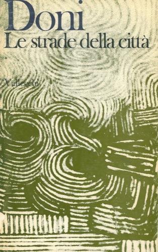 Le strade della città. Diario di un cinquantenne - Rodolfo Doni - copertina