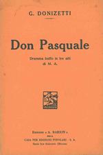 Don Pasquale. Dramma buffo inntre atti