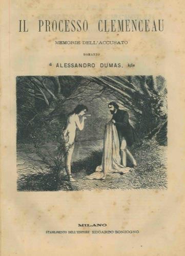 Il processo Clemenceau. Memorie dell'accusato - Alexandre (figlio) Dumas - copertina