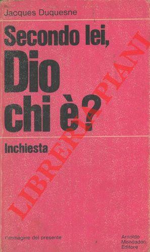 Secondo lei, Dio chi é?