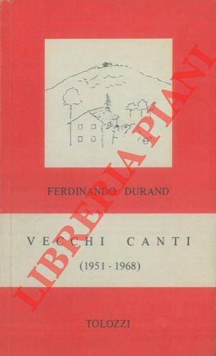 Vecchi canti (1951 - 1968)