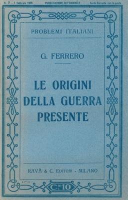 Le origini della guerra presente - Guglielmo Ferrero - copertina