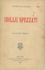 Idillii spezzati. Racconti brevi