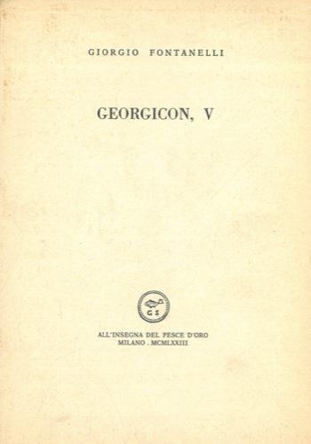 Georgicon, V - Giorgio Fontanelli - copertina