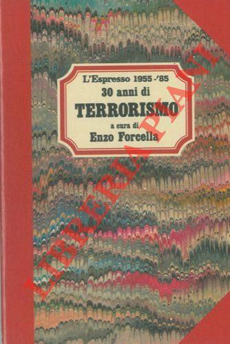 30 anni di terrorismo. 1955. '85