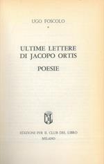 Ultime lettere di Jacopo Ortis. Poesie