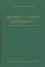Prontuario di tecnica radiodiagnostica (tabelle, formule e definizioni)