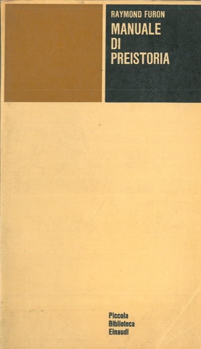 Manuale di preistoria - Raymond Furon - copertina