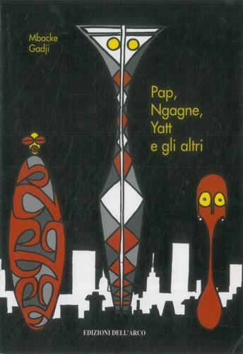 Pap, Ngagne, Yatt e gli altri - Mbacke Gadji - copertina