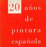 20 anos de pintura espanola