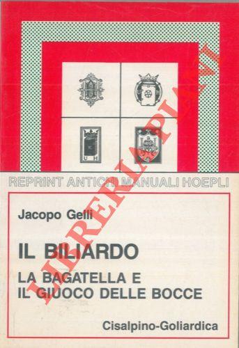 Biliardo. Bagattella e giuoco delle bocce
