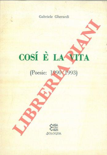 Così é la vita (Poesie: 1990 - 1993)