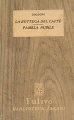 La bottega del caffé. Pamela nubile