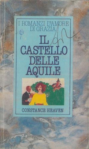 Il castello delle aquile - Constance Heaven - copertina