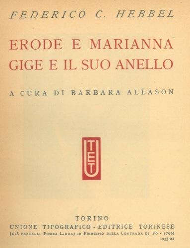 Erode e Marianna. Gige e il suo anello. A cura di Barbara Allason - Friedrich Hebbel - copertina