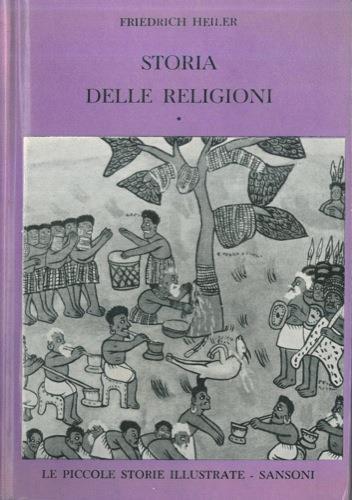 Storia delle religioni - Friedrich Heiler - copertina