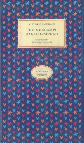 Dio ne scampi dagli Orsenigo. Introduzione di Manlio Santanelli - Vittorio Imbriani - copertina