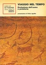 Viaggio nel tempo. Evoluzione dell'uomo e preistoria