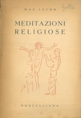Meditazioni religiose. Introduzione e traduzione di Elvira Cassa Salvi. Prefazione di Maurice Morel - Max Jacob - copertina