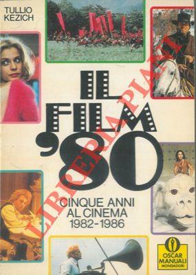 Il filmottanta. Cinque anni al cinema. 1982 - 1986