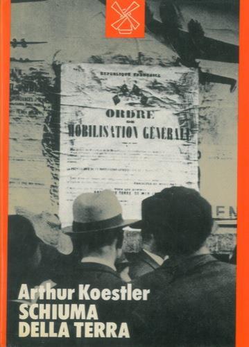 Schiuma della terra - Arthur Koestler - copertina